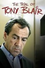 Watch The Trial of Tony Blair Gomovies123