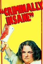 Watch Criminally Insane Gomovies123
