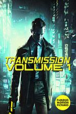 Watch Transmission: Volume 1 Gomovies123