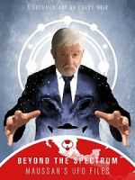 Watch Beyond The Spectrum - Maussan\'s UFO Files Gomovies123