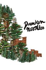 Watch Drunken Noodles Gomovies123