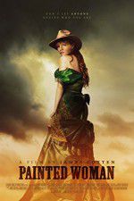 Watch Painted Woman Gomovies123