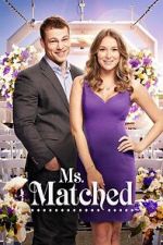 Watch Ms. Matched Gomovies123