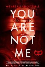 Watch You Are Not Me Gomovies123