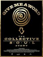 Watch Give Me a Word: The Collective Soul Story Gomovies123