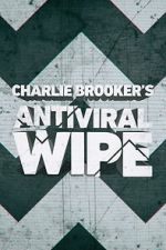 Watch Charlie Brooker\'s Antiviral Wipe Gomovies123