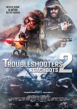 Watch Troubleshooters 2: Roachbots Gomovies123