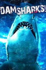 Watch Dam Sharks! Gomovies123