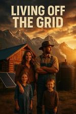 Watch Living off the Grid Gomovies123