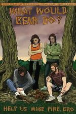 Watch What Would Bear Do? Gomovies123