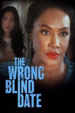 Watch The Wrong Blind Date Gomovies123