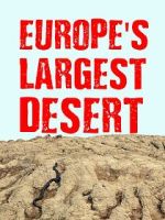 Watch Europe\'s Largest Desert Gomovies123