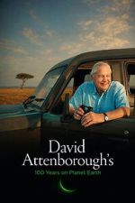 Watch David Attenborough’s 100 Years on Planet Earth Gomovies123