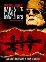 Watch Shadows of a Leader: Qaddafi\'s Female Bodyguards Gomovies123