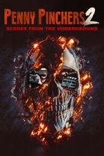 Watch Penny Pinchers 2: Scenes from the Underground Gomovies123
