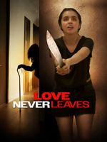 Watch Love Never Leaves Gomovies123