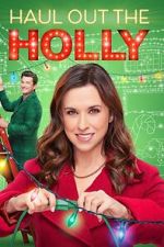 Watch Haul Out the Holly Gomovies123