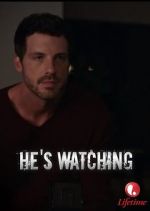 Watch \'He\'s Watching\' Gomovies123