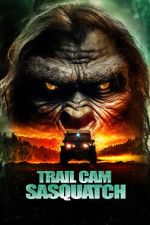 Watch Trail Cam Sasquatch Gomovies123