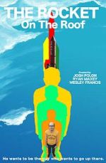 Watch The Rocket On The Roof (Short 2016) Gomovies123