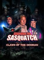 Watch Searching for Sasquatch 16: Claws of the Dogman Gomovies123