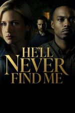 Watch He\'ll Never Find Me Gomovies123