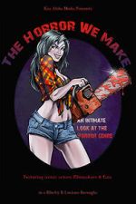 Watch The Horror We Make Gomovies123