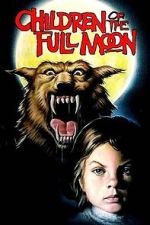 Watch Children of the Full Moon Gomovies123
