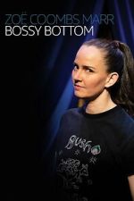Watch Zoë Coombs Marr: Bossy Bottom Gomovies123