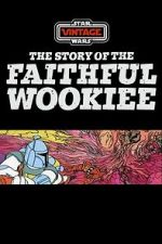 Watch The Story of the Faithful Wookiee (Short 1978) Gomovies123