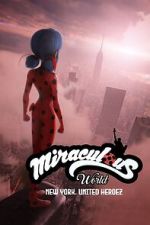 Watch Miraculous World: New York, United HeroeZ Gomovies123