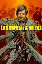 Watch Document of the Dead Gomovies123