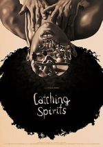 Watch Catching Spirits (Short 2022) Gomovies123