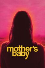 Watch Mother\'s Baby Gomovies123
