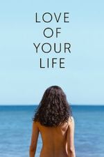 Watch Love of Your Life Gomovies123