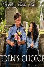 Watch Eden\'s Choice Gomovies123