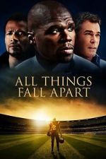 Watch All Things Fall Apart Gomovies123