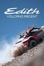 Watch Edith: Porsche\'s Volcano Ascent Gomovies123
