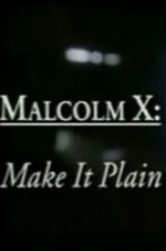 Watch Malcolm X: Make It Plain Gomovies123