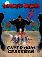 Watch Searching For Sasquatch 8: Enter Ohio Grassman Gomovies123