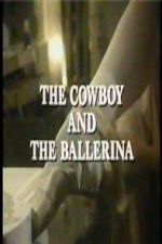 Watch The Cowboy and the Ballerina Gomovies123