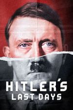Watch Hitler\'s Last Days Gomovies123