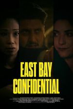 Watch East Bay Confidential Gomovies123