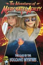 Watch The Adventures of Mary-Kate & Ashley: The Case of the Volcano Mystery Gomovies123