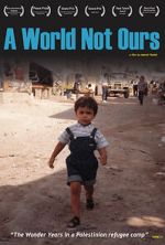Watch A World Not Ours Gomovies123