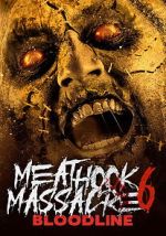 Watch Meathook Massacre Part VI: Bloodline Gomovies123