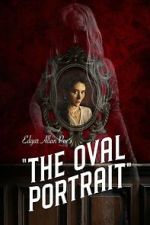 Watch Edgar Allan Poe\'s The Oval Portrait Gomovies123
