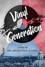 Watch Vinyl Generation Gomovies123