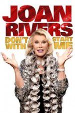 Watch Joan Rivers: Don\'t Start with Me Gomovies123