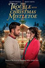 Watch The Trouble With Mistletoe Gomovies123
